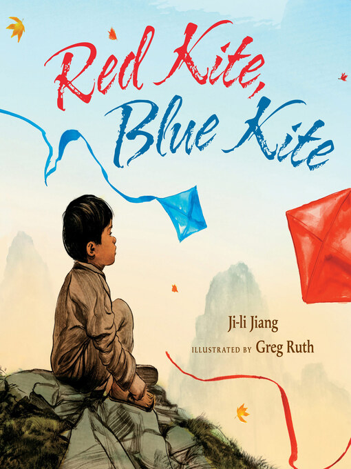 Title details for Red Kite, Blue Kite by Ji-li Jiang - Wait list